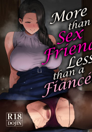 More Than A Sex Friend, Less Than A Fiancée